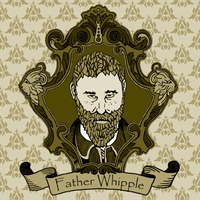 #1 Father Whipple - Victorians